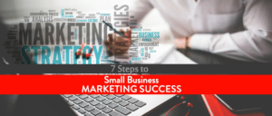 seven steps to marketing a small business